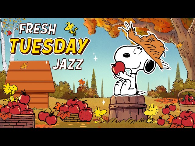 Happy Tuesday Harvest with Snoopy 🍎🍂| Autumn Jazz Playlist for Work, Study & Fresh Morning Focus
