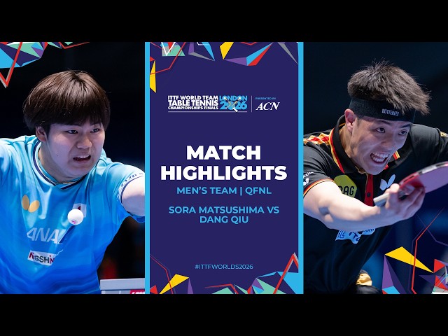 Sora Matsushima vs Dang Qiu | MT - QF | #ITTFWorlds2026