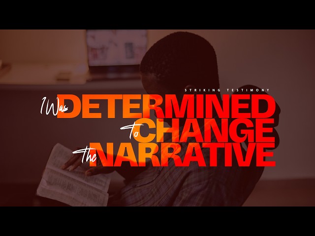 Striking Testimony: I was Determined to Change the Narrative