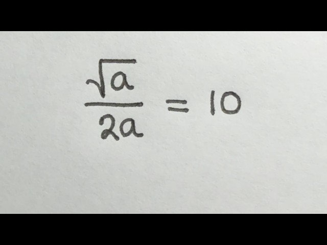 Solve for a in this nice Algebra equation | Math Olympiad Mathematics