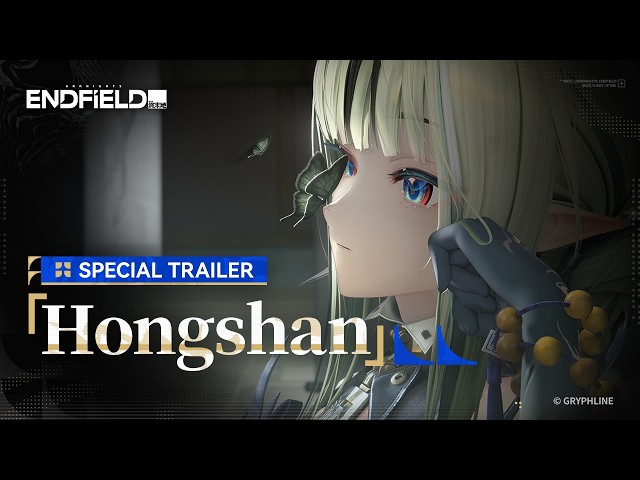 Arknights: Endfield Special Trailer | Hongshan