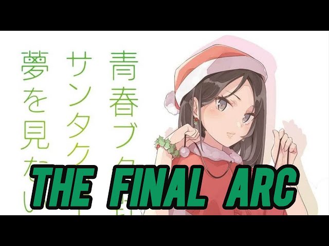 The Rascal Does Not Dream Series is Coming to an End