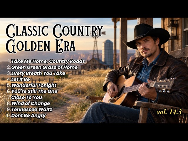 Golden Country Music Timeless 60s, 70s, 80s - Take Me Home Country Roads, Let It Be, Tennessee Waltz