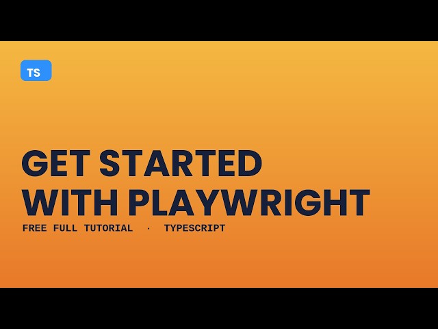 Get Started with Playwright (TypeScript) Tutorial