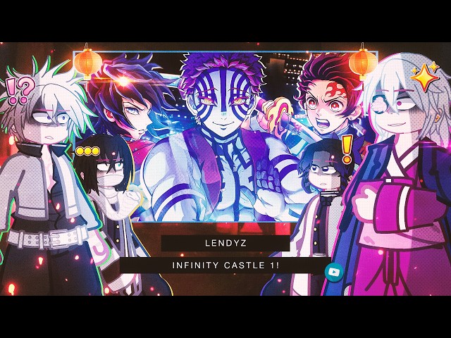 🌙⛩️⚔️Hashiras React to The Infinity Castle 1! | Gacha React 🇧🇷/🇺🇸