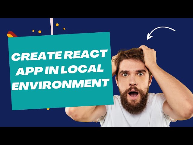 React Tutorial for Beginners create react app in local environment