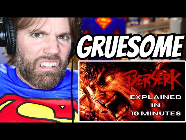 Superman Fan Reacts to Berserk Explained in 10 Minutes