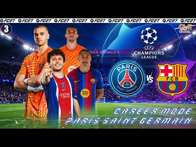 Big UEFA Champions League Match! Goal Fest Happens | FC 27 PSG Career Mode #3
