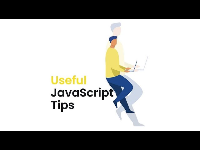Useful Javascript Tips | Javascript tutorial - Web Boss