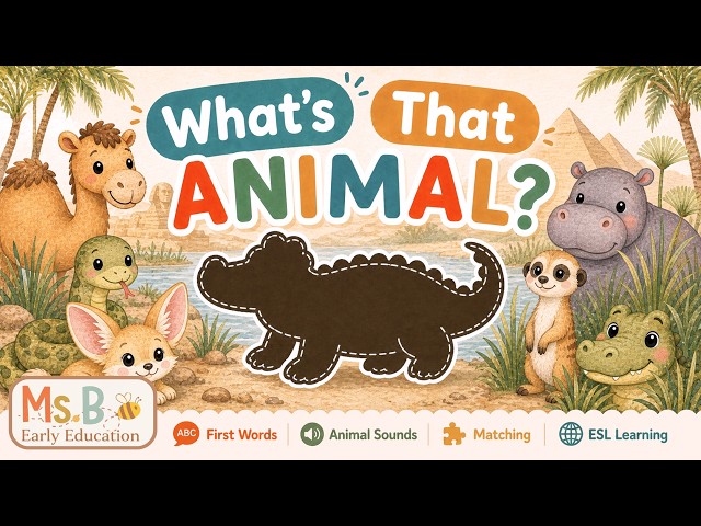 What’s That Animal? 🐊 Crocodiles, Hippos & Animals of Egypt | Toddler Learning