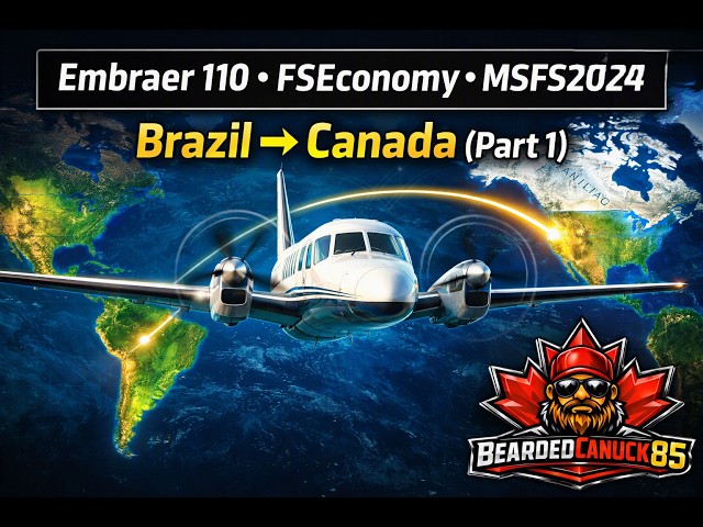 Embraer 110 • FSEconomy • MSFS2024 • Brazil → Canada (Part 1) #msfs2024 #flightsimulator #flightsim