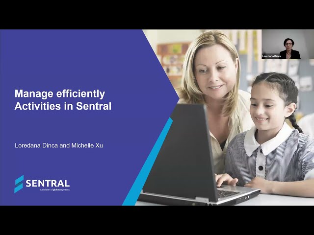 Sentral Finance Training Webinar - Managing Activities Efficiently in Sentral
