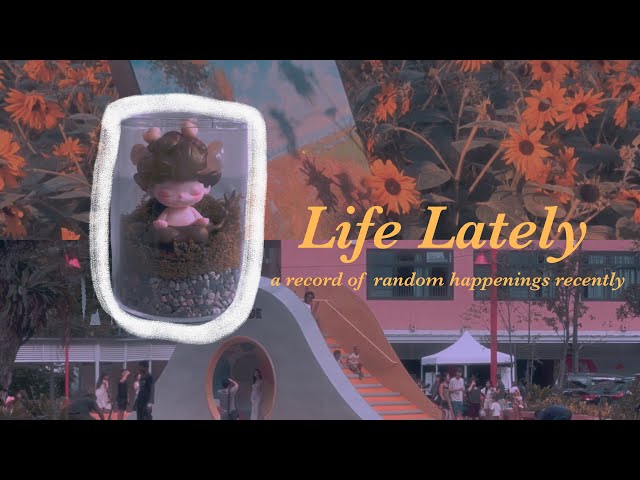 Life Lately | Dimoo Terrarium 🧘🏻‍♂️ | New Bahru 🏫 | Gardens by The Bay 🌻