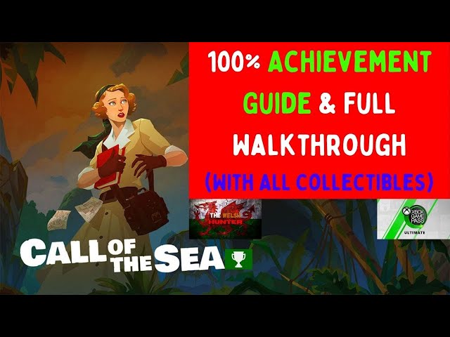 Call Of The Sea - 100% Achievement Guide & Full Walkthrough! (ALL Collectibles)