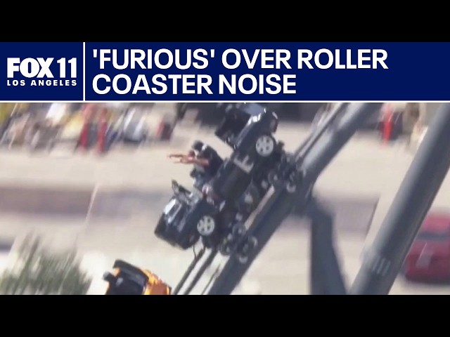 Toluca Lake residents 'furious' over roller coaster screaming
