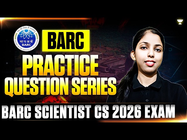 BARC PRACTICE Question Series | BARC SCIENTIST CS 2026 Exam By Sweta Ma'am