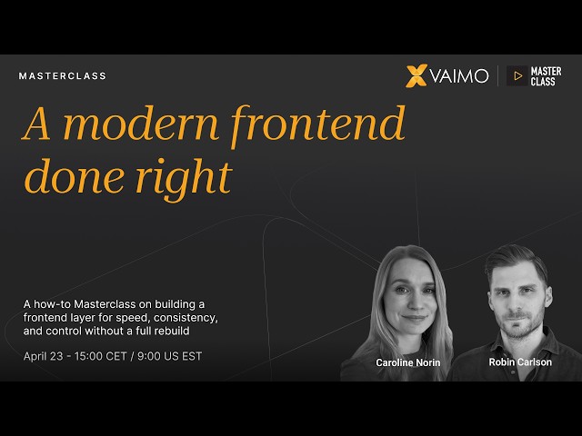 Masterclass: A modern frontend done right