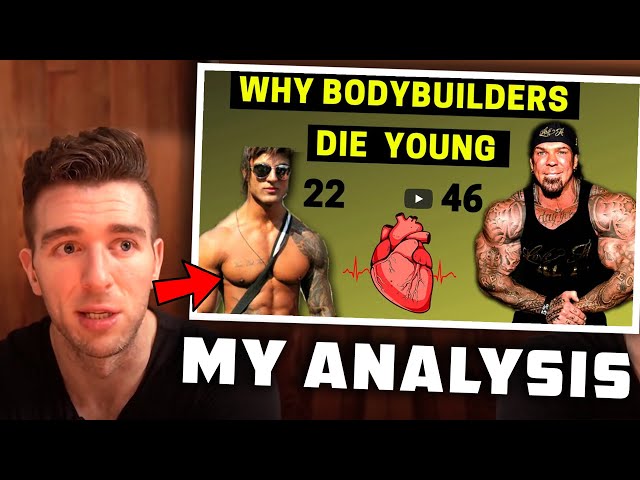 Why Do Bodybuilders Die Young - My Analysis