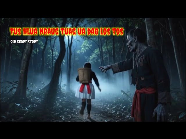Dab neeg Tus hlua nraug tuag ua dab los tos