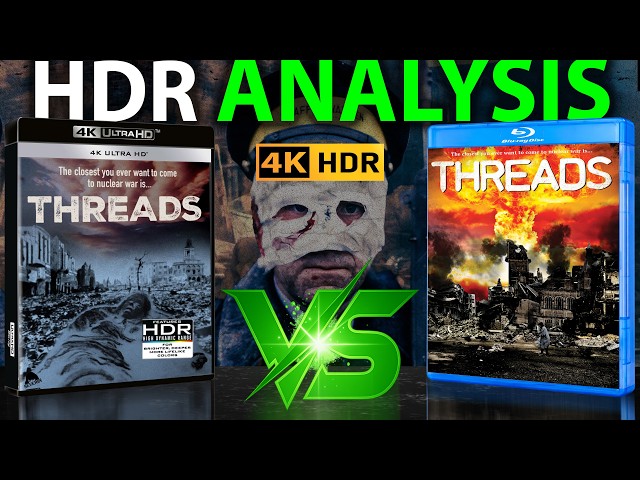 4K UHD HDR Blu-ray Breakdown | Threads 1984