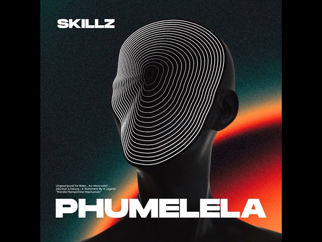 Skillz - Ngonakele (с участием Фезеки Дламини, Le Soleil, Ta Bongz и Ciniso)