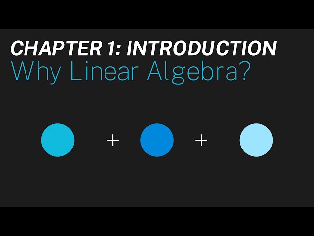 Ch 1: Why linear algebra? | Maths of Quantum Mechanics