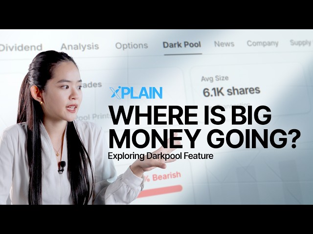 Xplain Ep5: DarkPool Data: See What Institutions Are Trading| Market Page Part-4