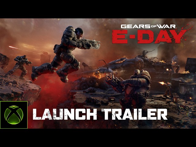 Gears of War: E-Day | Official Launch Trailer