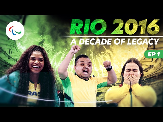 🇧🇷🏅Rio 2016 - A Decade of Legacy | Ep 1: How Brazil Became A Paralympic Powerhouse
