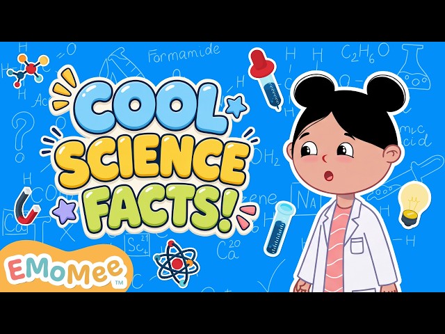 Learn Cool Science Facts! | Educational Video For Kids | EMoMee