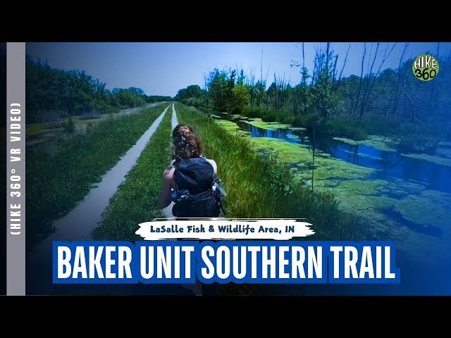 LaSalle Fish & Wildlife Area, IN - Baker Unit Southern Trail (Hike 360° VR Video)