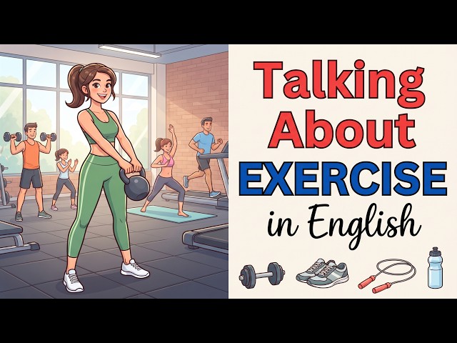 Learn English Through Exercise & Fitness | 26 -Minute English Podcast (B1–B2)