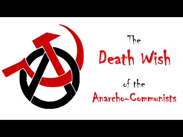 The Death Wish of the Anarcho-Communists (by Murray Rothbard)