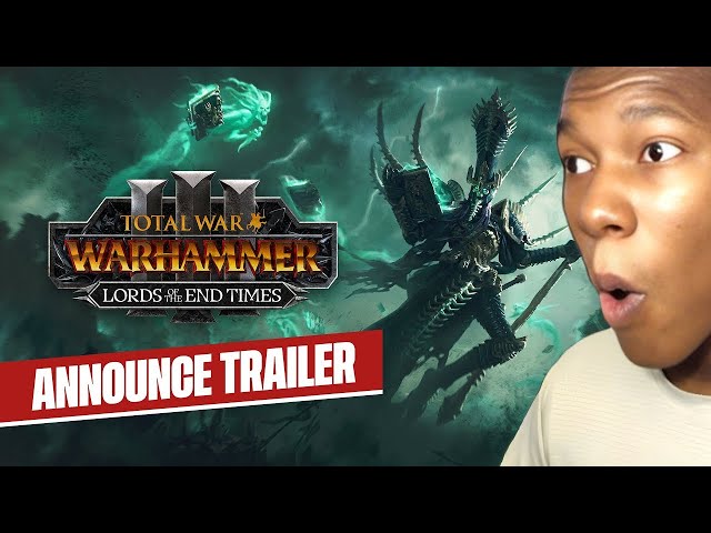 Total War: WARHAMMER III - Lords of the End Times - Announce Trailer REACTION