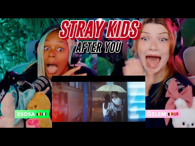 Stray Kids "After You" Video reaction