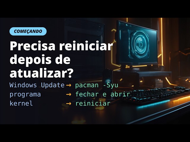 Precisa reiniciar depois de atualizar o Linux? O que o update faz (pra quem vem do Windows)
