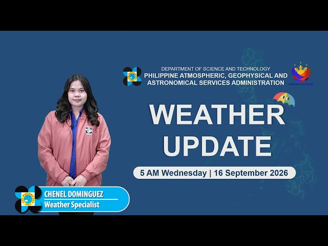 Public Weather Forecast issued at 5:00 AM | September 16, 2026 - Wednesday