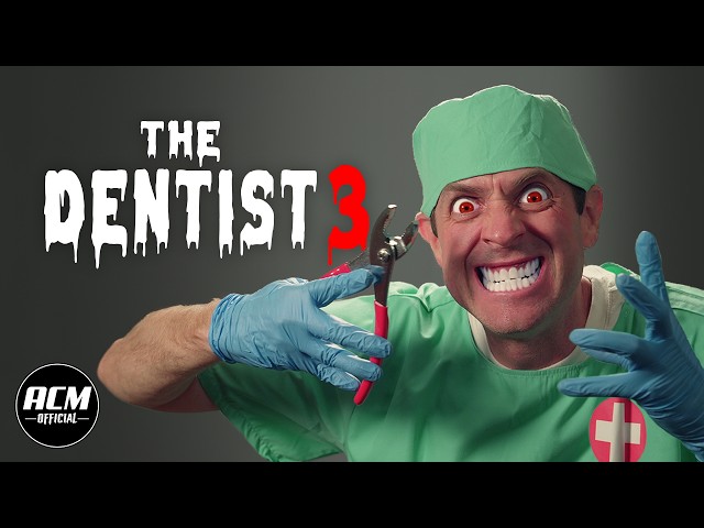 The Dentist 3 | Short Horror Film