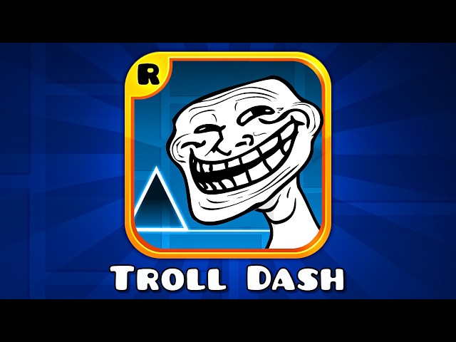 Troll Dash (All Levels 1~22)