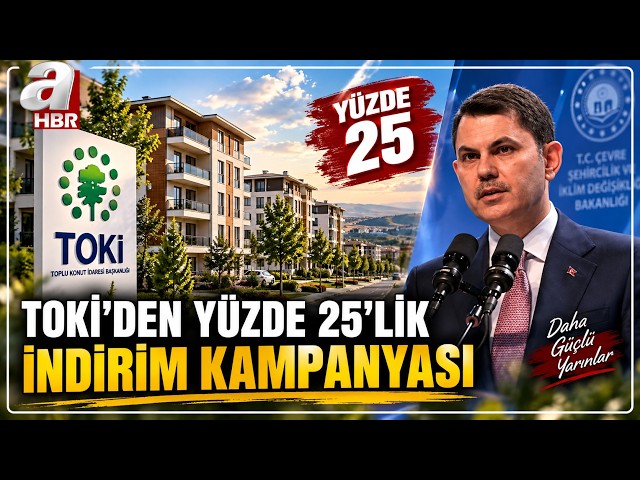 25% Discount Campaign from TOKİ: 228 Thousand People Eligible, Dates Announced | A Haber