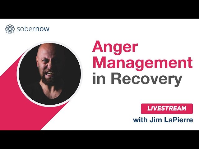 Anger Management in Recovery