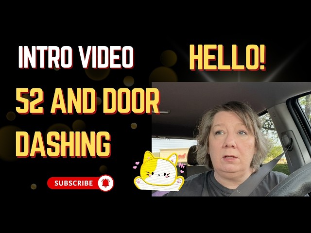 Introduction Video - PhD Dasher - 52 and Door Dashing for Grocery Money!