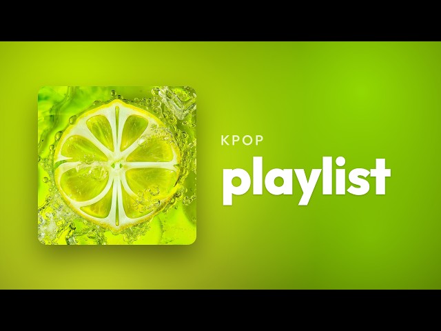 K-POP girl group playlist to HYPE You Up