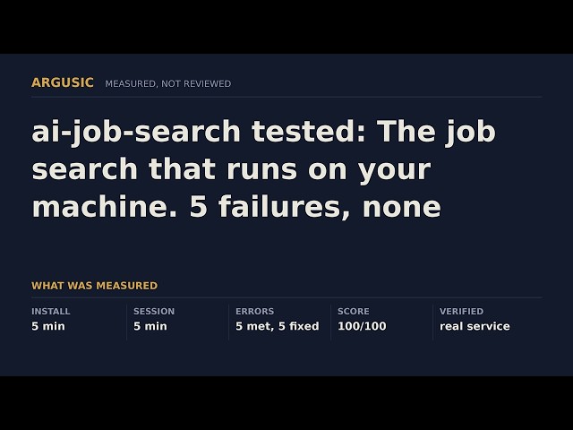 ai-job-search tested: The job search that runs on your machine. 5 failures, none needed a human.