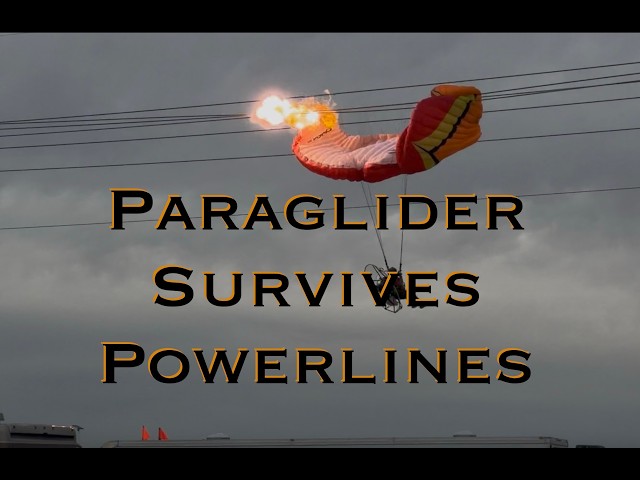 Paraglider Survives Powerlines
