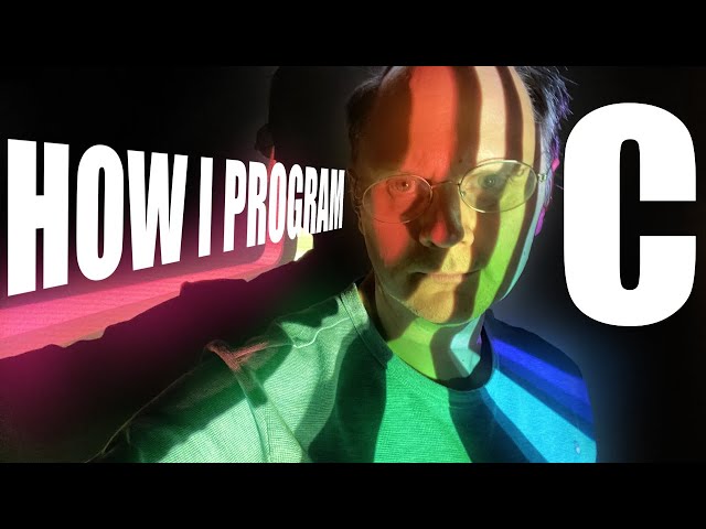 How I program C