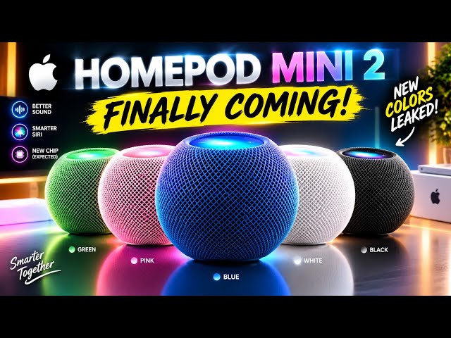 HOME POD MINI 2 FINALLY COMING! NEW COLORS JUST LEAKED!
