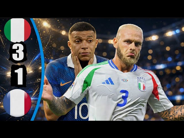Italy Destroys France 3-1 | All Goals & Extended Highlights