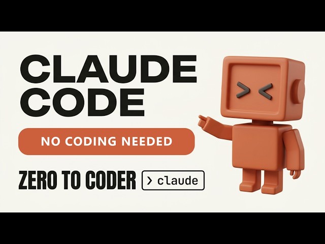 Claude Code for Beginners: Zero to Coder — No Coding Needed (Complete Guide)