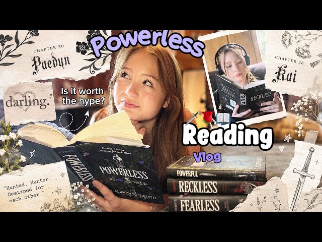 My First Time Reading Powerless by Lauren Robert’s! (Reading the whole trilogy) SPOILER FREE!🗡️🌹📚 